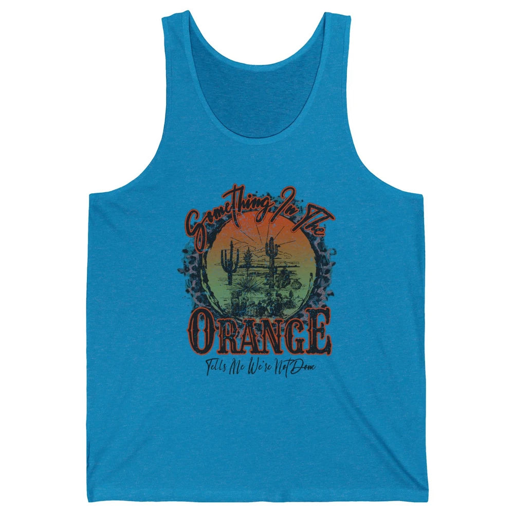 Retro Desert Sunset Something In The Orange Western Country Unisex Jersey Tank