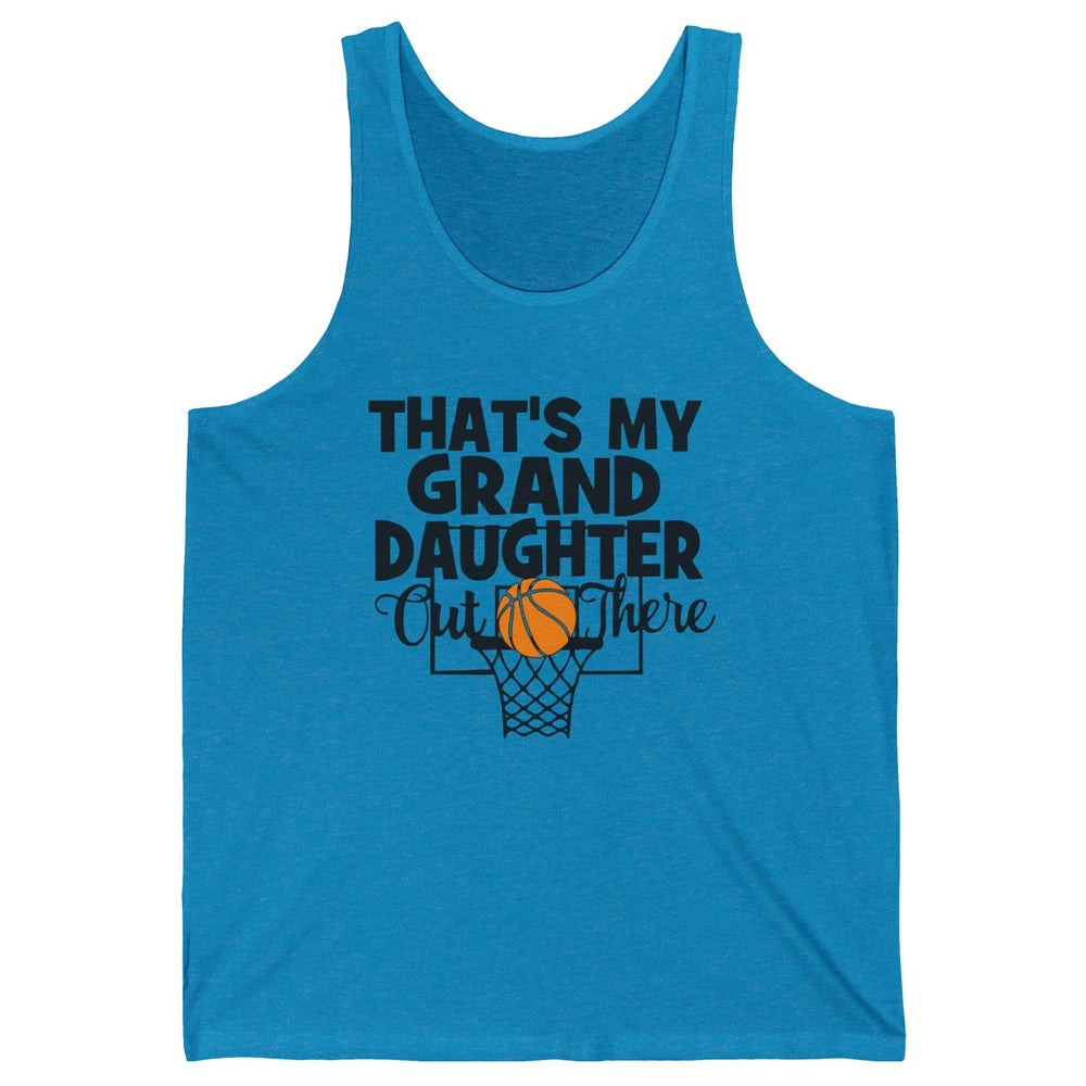 That's My Granddaughter Out There Basketball Grandma Grandpa Unisex Jersey Tank