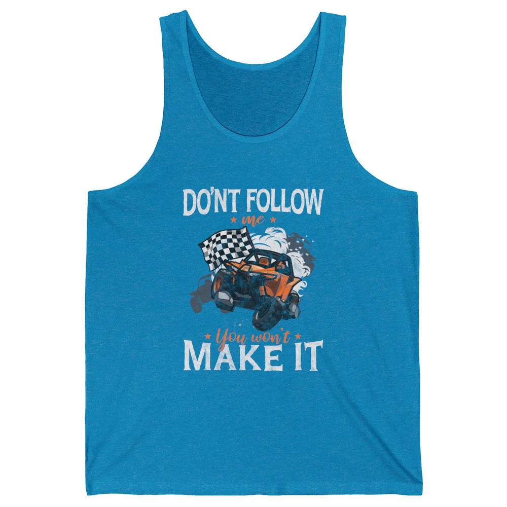 Retro Dont Follow Me Mud Ride Dirty UTV SXS Rider Offroad Unisex Jersey Tank