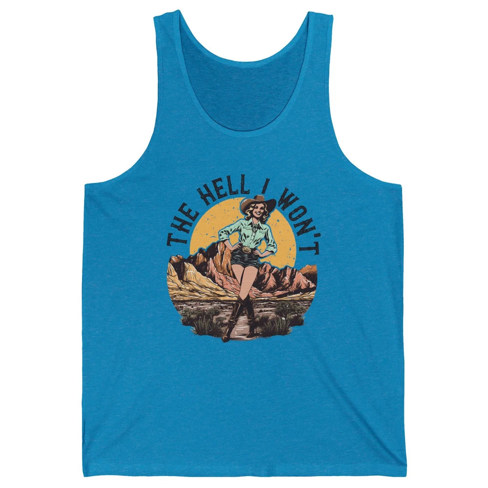 Retro Desert Cowgirl The Hell I Won't Western Country Rodeo Unisex Jersey Tank