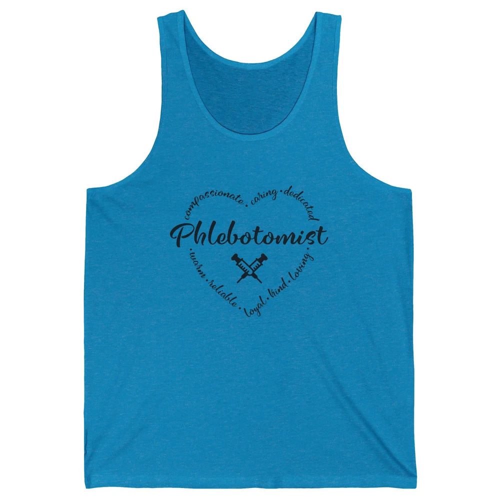 Phlebotomist Life Heart Caring Dedicated Loyal Phlebotomy Unisex Jersey Tank