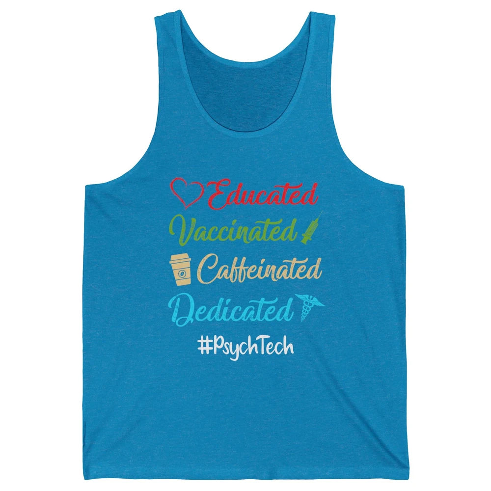Retro Funny Psych Tech Educated Vaccinated Dedicated Gift Unisex Jersey Tank