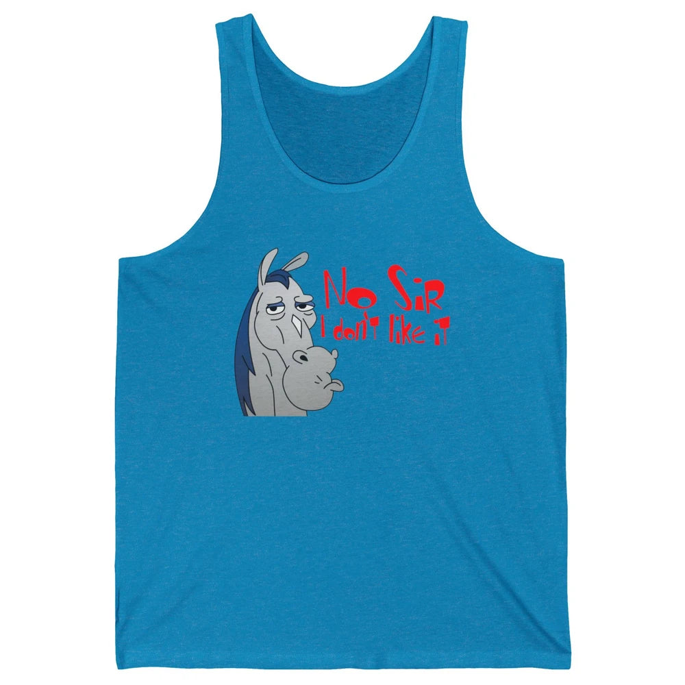 Funny Donkey No Sir I Don't Like It Funny Sarcastic Gift Unisex Jersey Tank