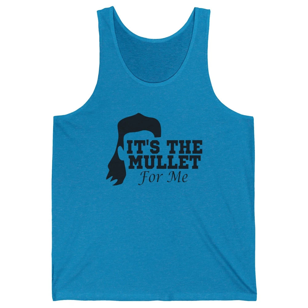 Retro Cowboy It's The Mullet For Me Western Country Music Unisex Jersey Tank