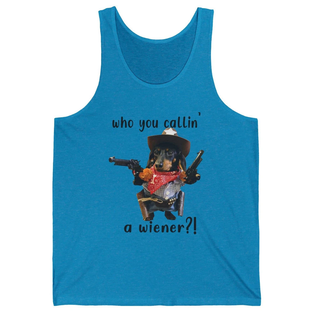 Retro Dachshund Cowboy Who You Call A Wiener Western Cowboys Unisex Jersey Tank