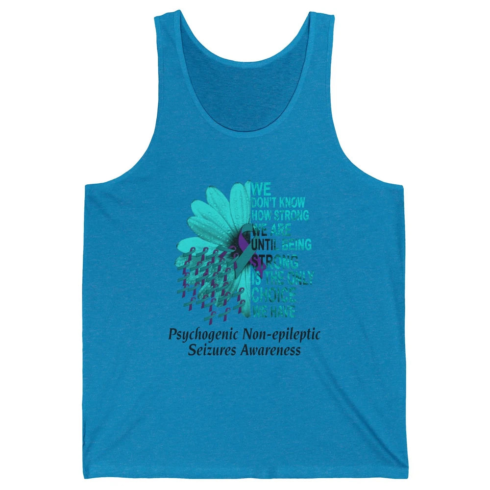 PNES Awareness We Don't Know How Strong Purple Teal Ribbon Unisex Jersey Tank
