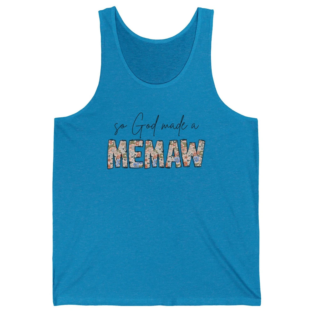 Floral Boho So God Made A Memaw Grandmother Mothers Day Unisex Jersey Tank