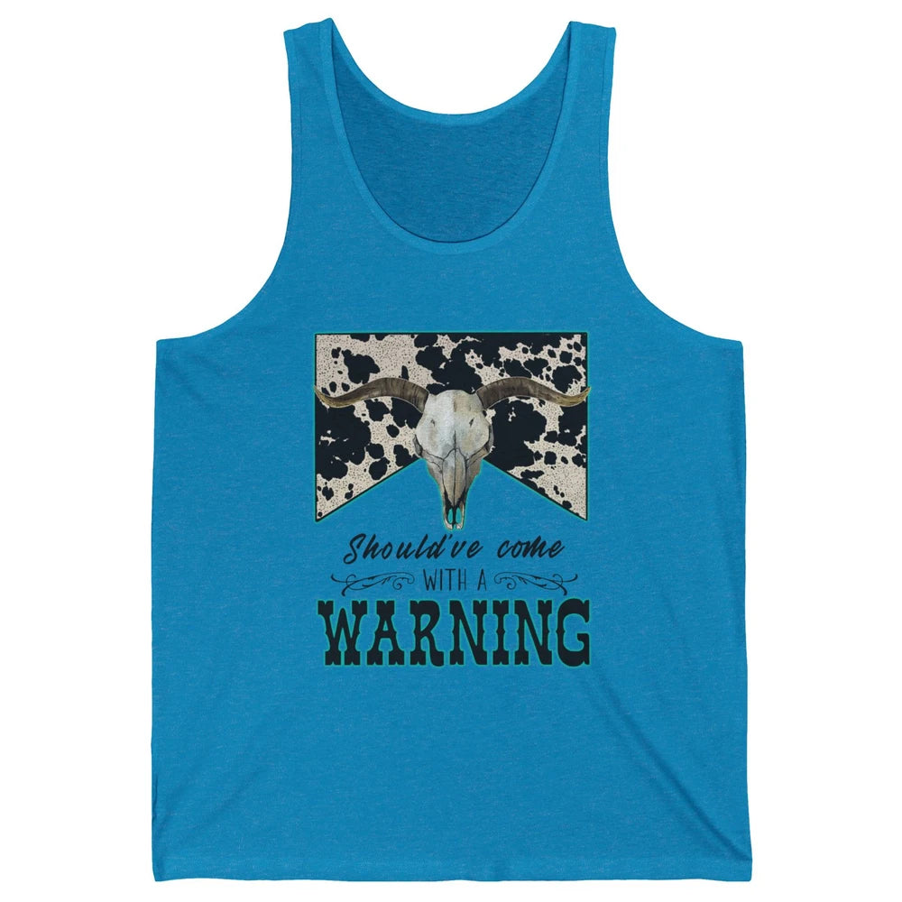 Retro Cowhide Bull Skull Should've Come With Warning Western Unisex Jersey Tank
