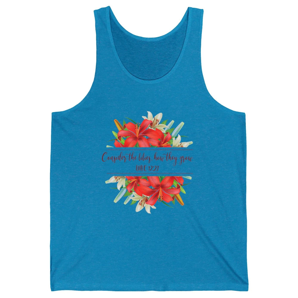 Floral Consider The Lilies Christian Jesus God Bible Verse Unisex Jersey Tank