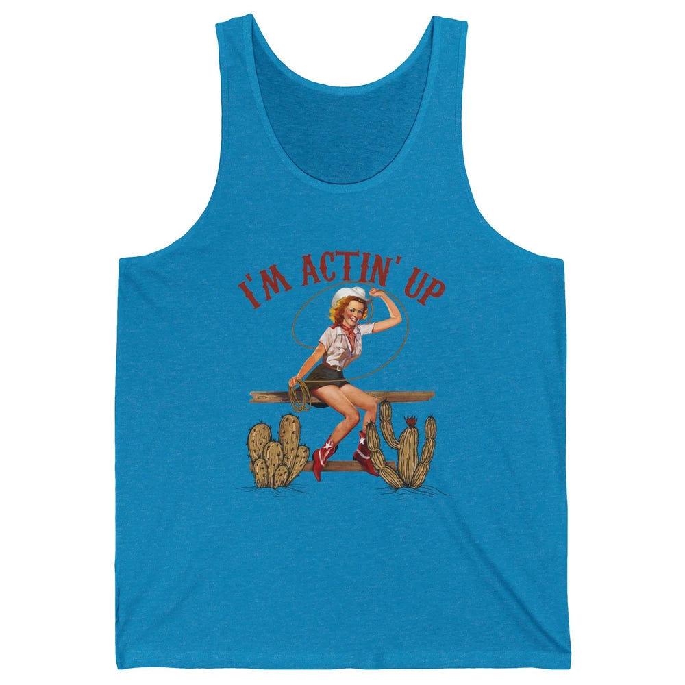 Retro Cowgirl Roping I'm Acting Up Western Country Cowboy Unisex Jersey Tank
