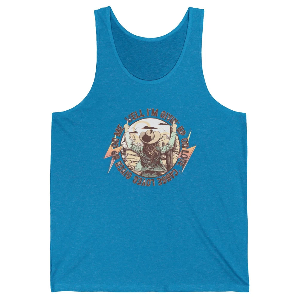 Retro Desert Cowgirl I'm Giving Up On Love Western Country Unisex Jersey Tank