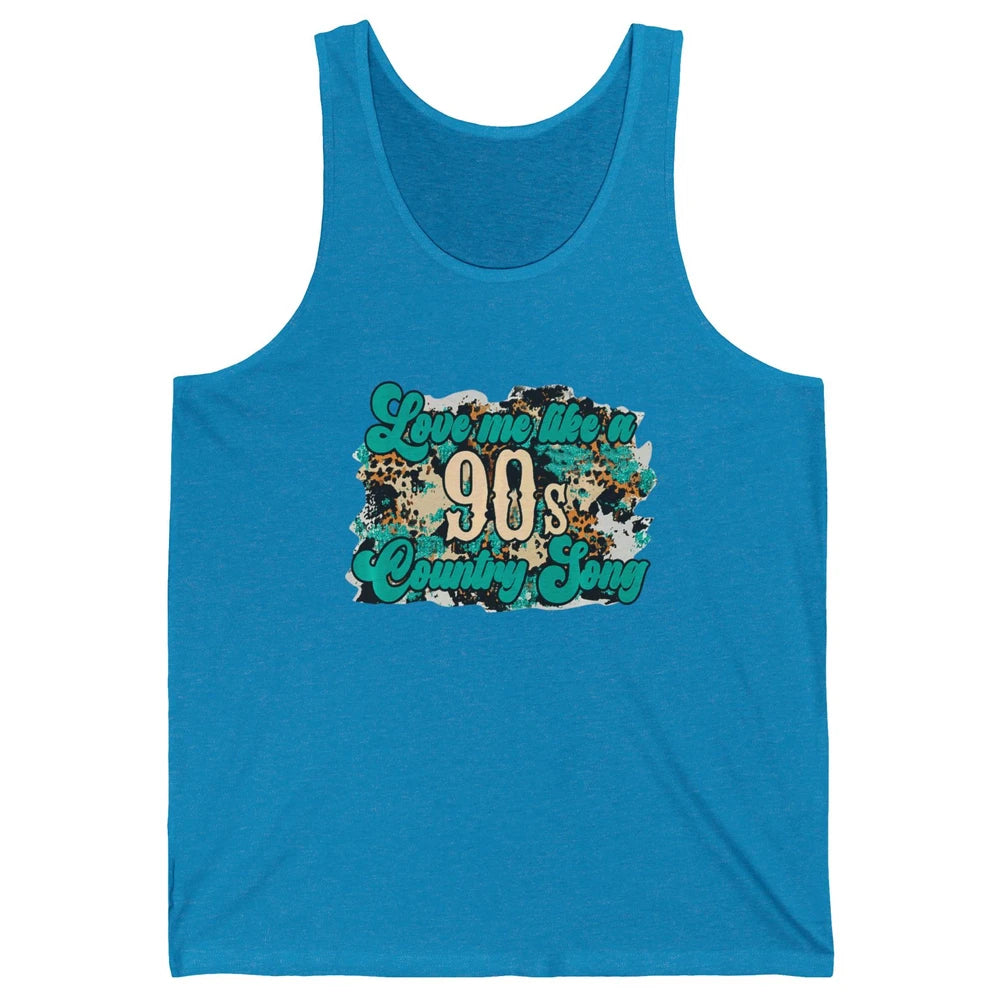 Retro Leopard Love Me Like 90s Song Texas Western Country Unisex Jersey Tank