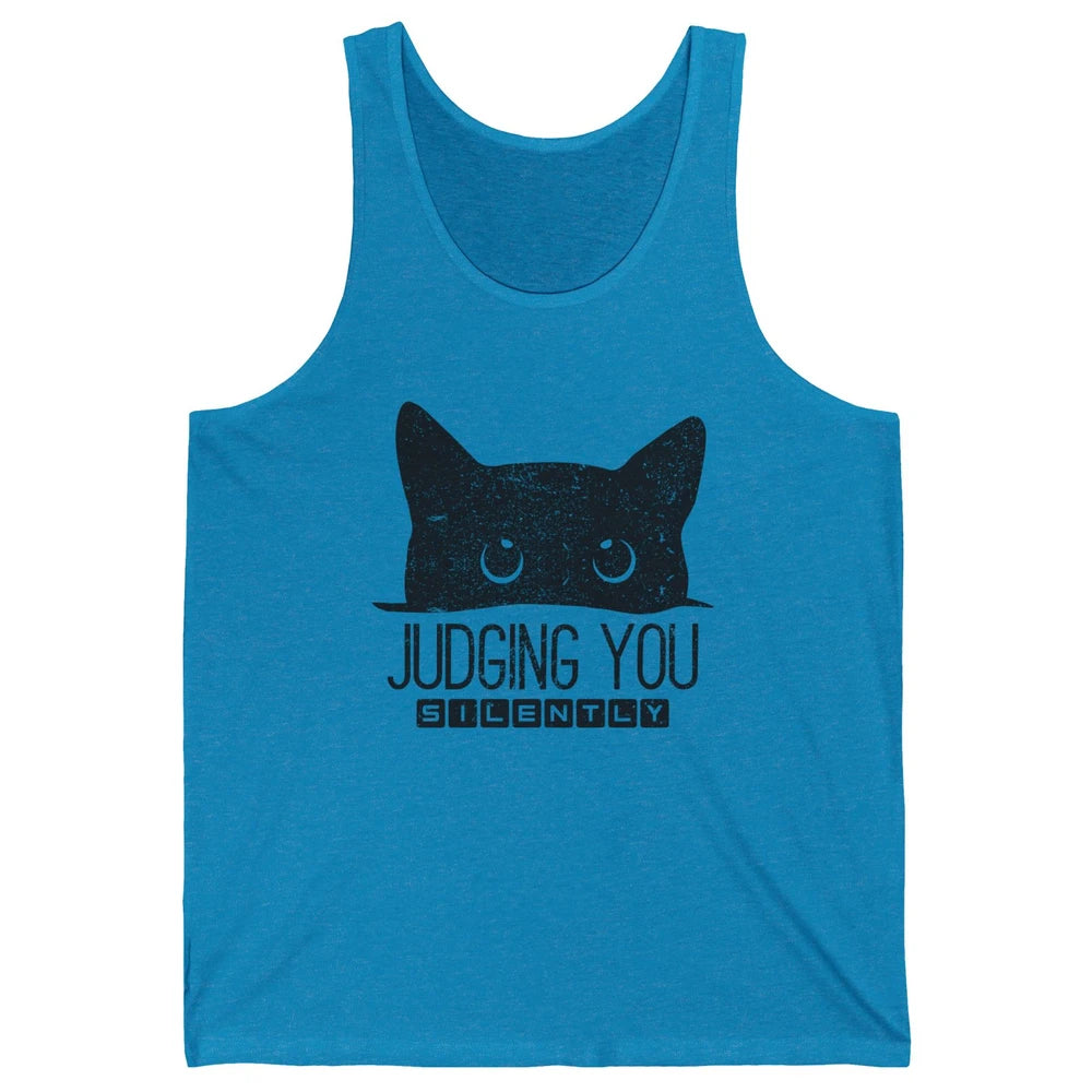 Funny Black Cat Judging You Silently Sarcastic Cat Mom Gift Unisex Jersey Tank