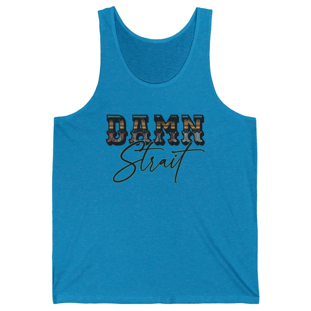 Retro Turquoise Damn Strait Western Country Cowboy Cowgirl Unisex Jersey Tank