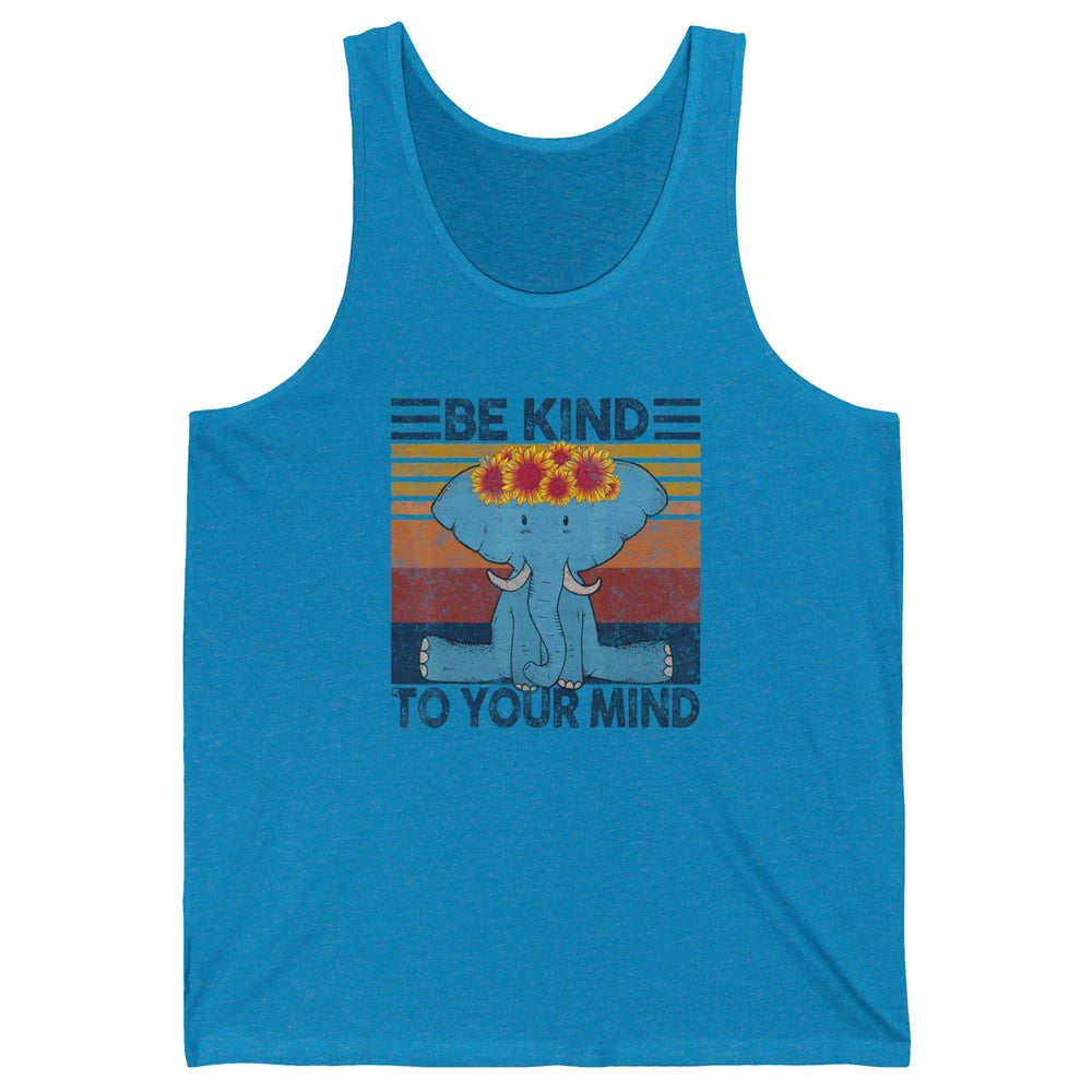 Retro Be Kind To Your Mind Elephant Mental Health Awareness Unisex Jersey Tank