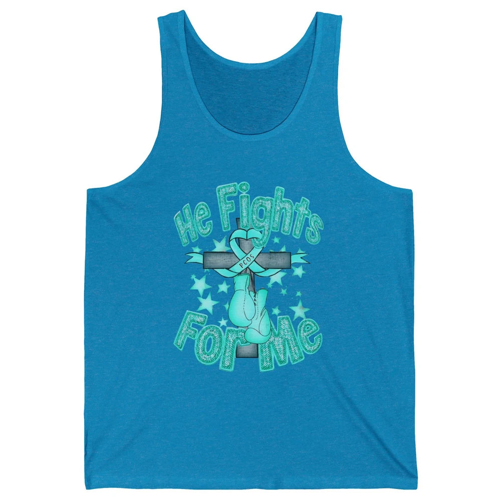 PCOS Awareness He Fights For Me Jesus Cross Teal Ribbon Unisex Jersey Tank