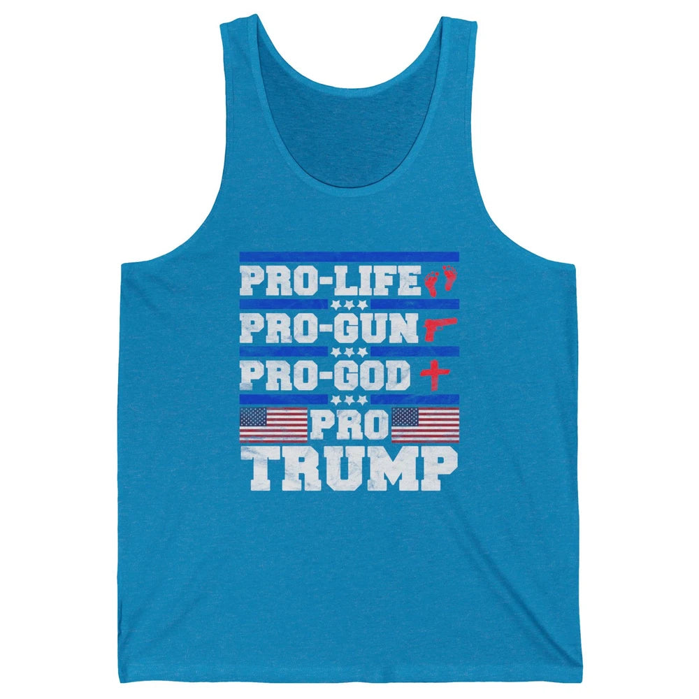 Pro Life Pro Gun Pro God Pro Trump Liberal Donald Trump Vote Unisex Jersey Tank
