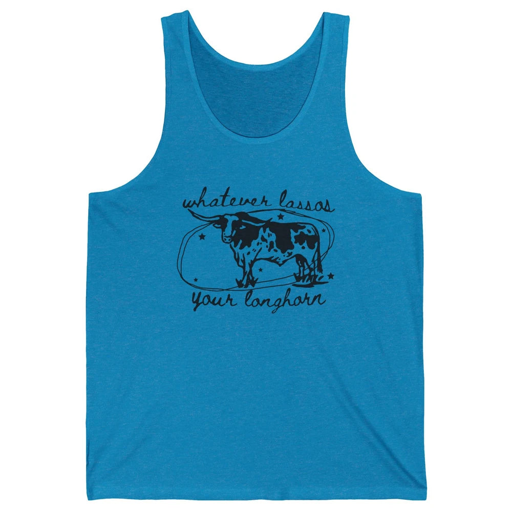 Retro Cow Whatever Lassos Your Longhorn Western Country Farm Unisex Jersey Tank