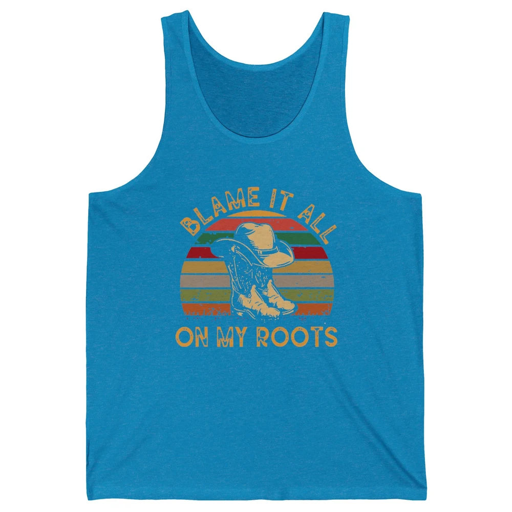 Retro Cowboy Boots Hat Blame It On My Roots Western Cowgirls Unisex Jersey Tank