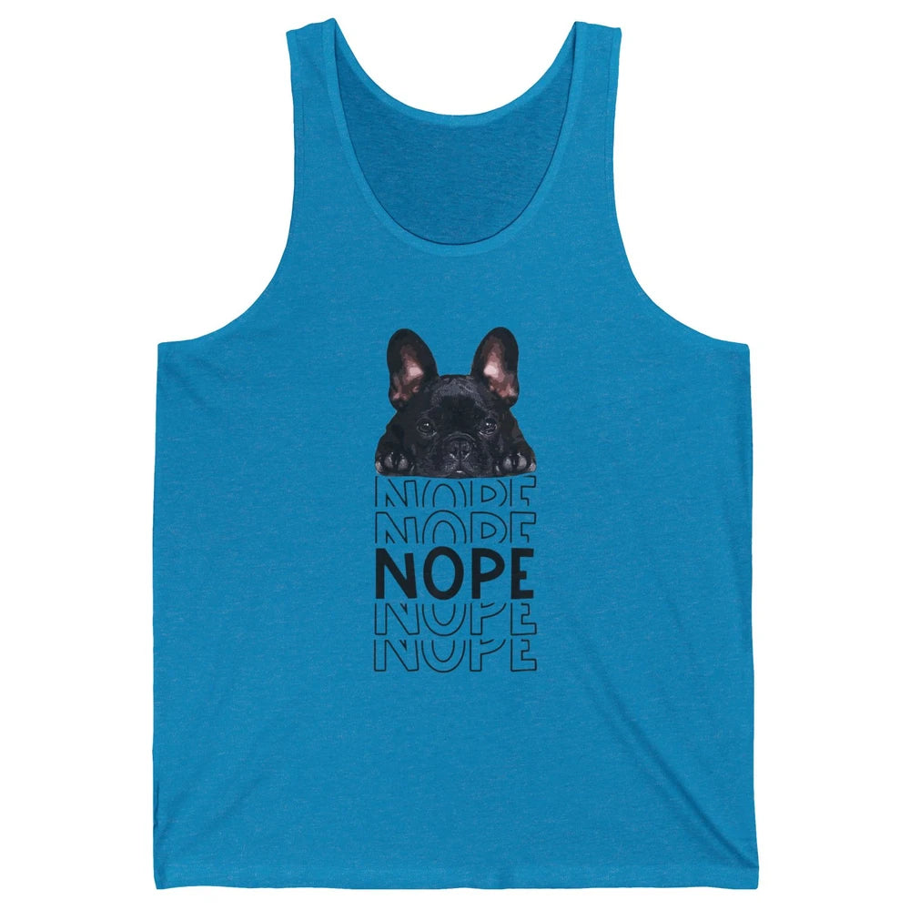 Nope Funny Lazy Black French Bulldog Lying Dog Owner Nap Unisex Jersey Tank