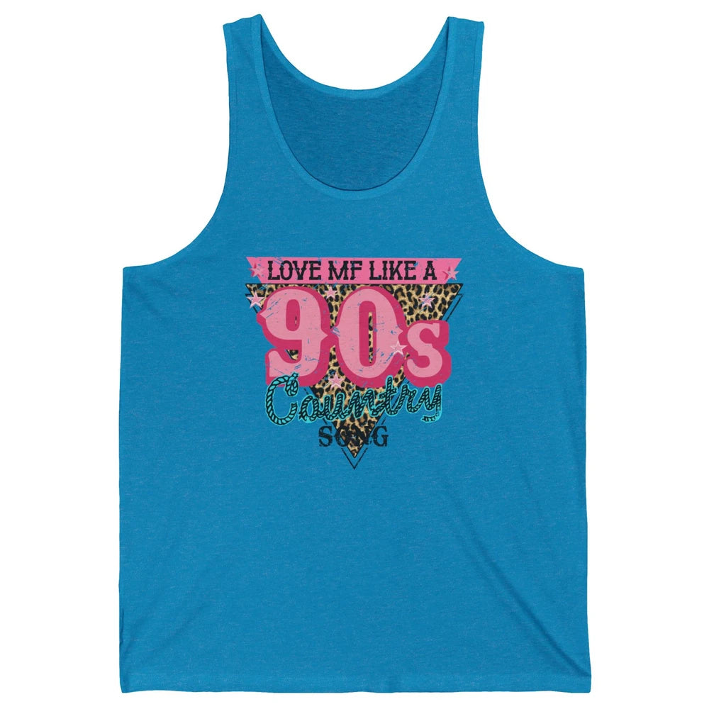Retro Leopard Love Me Like 90s Country Song Western Cowgirl Unisex Jersey Tank