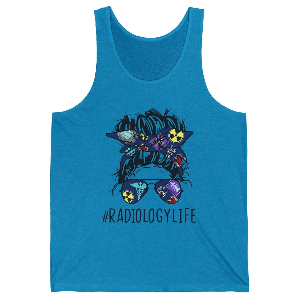 Radiology Life Radiologist Messy Bun Bandana X-Ray Tech Unisex Jersey Tank