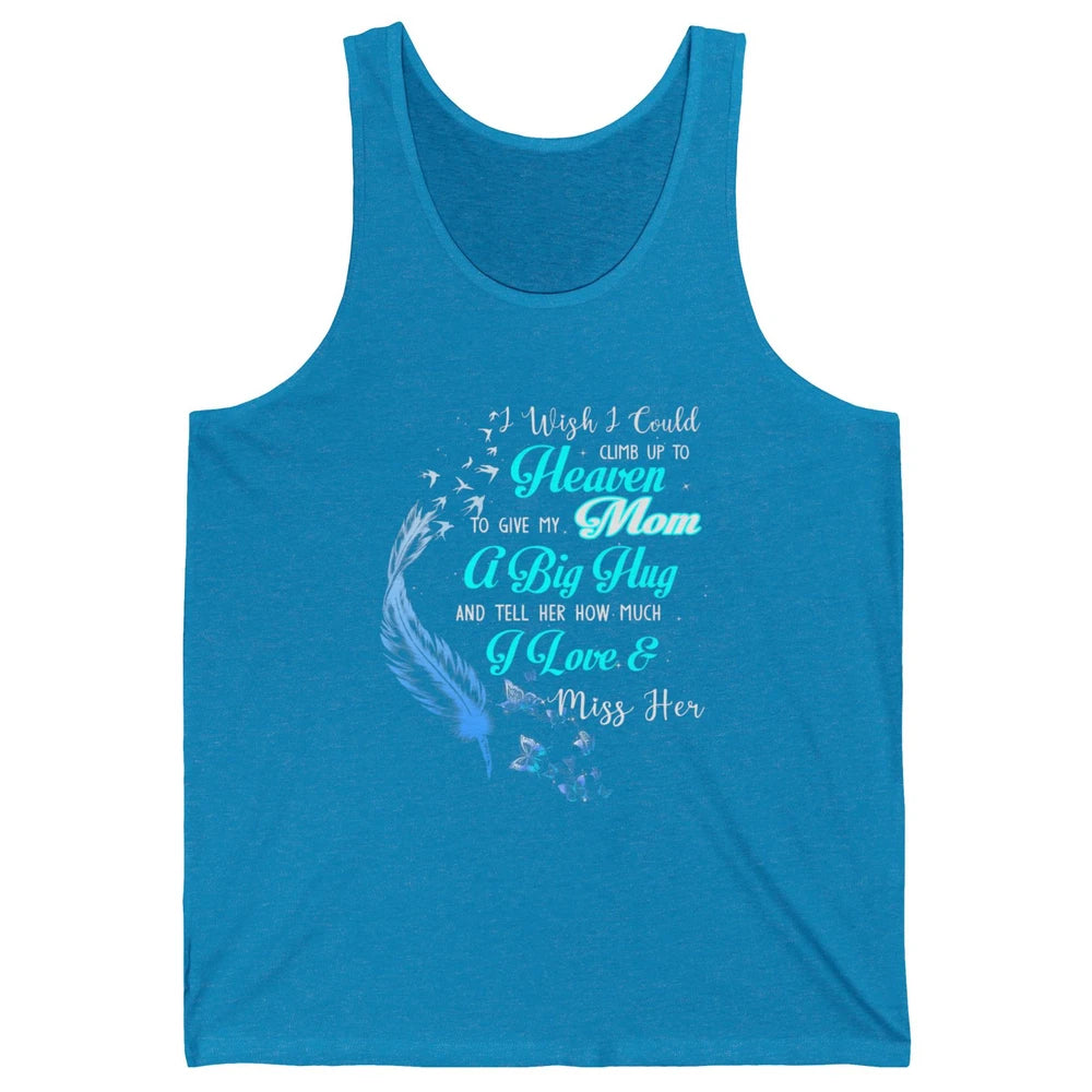 My Mom In Heaven Angel Wings Mother Memories Forever Love Unisex Jersey Tank