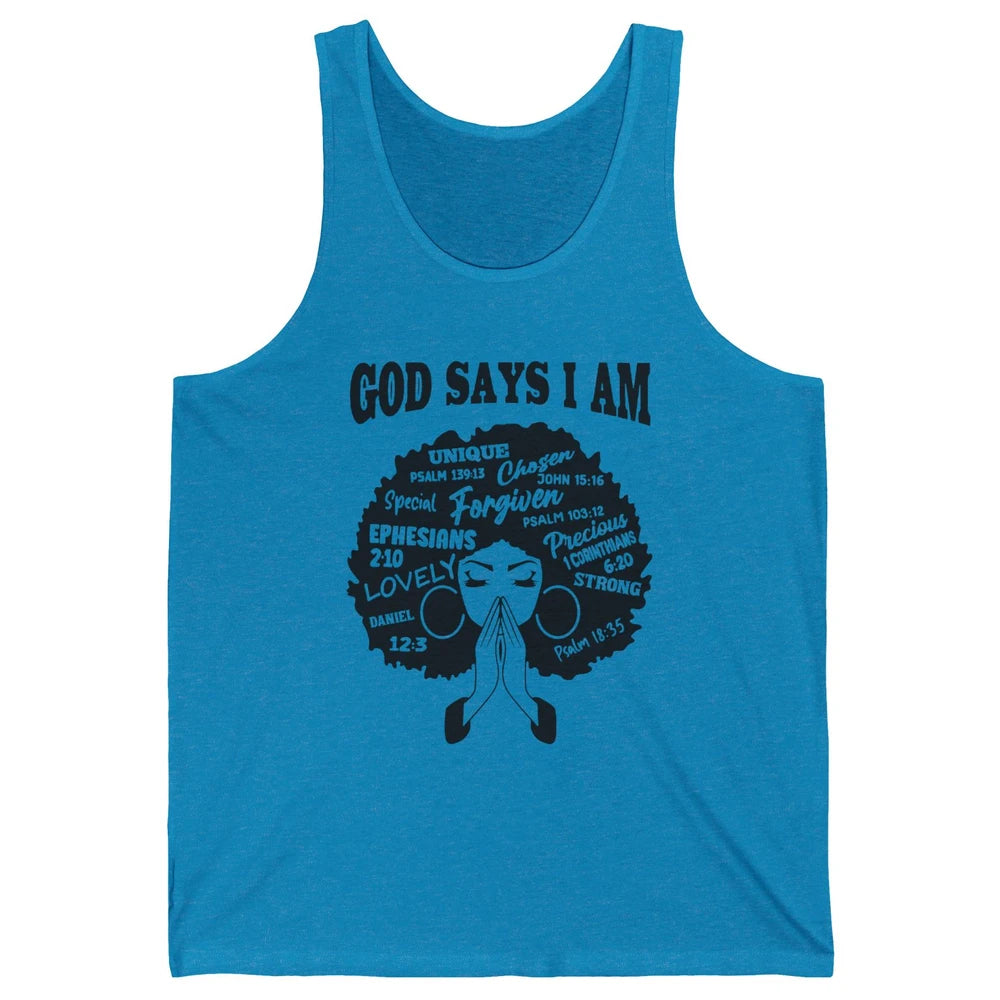 Afro Woman Praying God Says I Am Black Melanin Woman Gift Unisex Jersey Tank