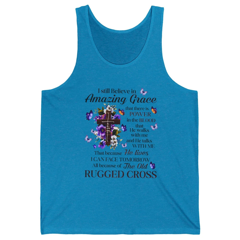 Retro Christian Jesus Cross I Still Believe In Amazing Grace Unisex Jersey Tank