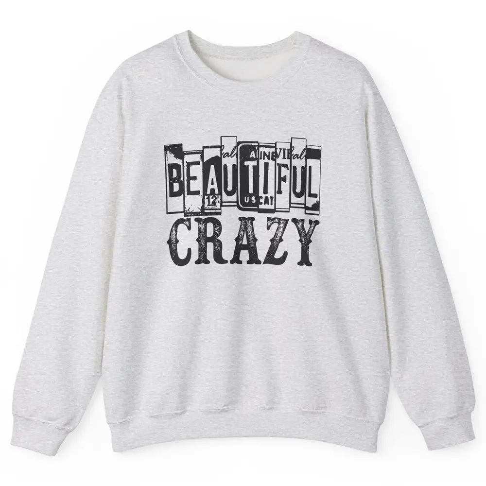 Retro Beautiful Crazy Western Cowgirl Country Music Lovers Unisex Crewneck Sweatshirt