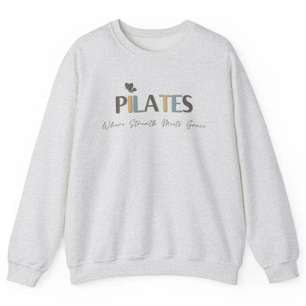 Pilates Where Strength Meets Grace Sport Pilates Reformer Unisex Crewneck Sweatshirt