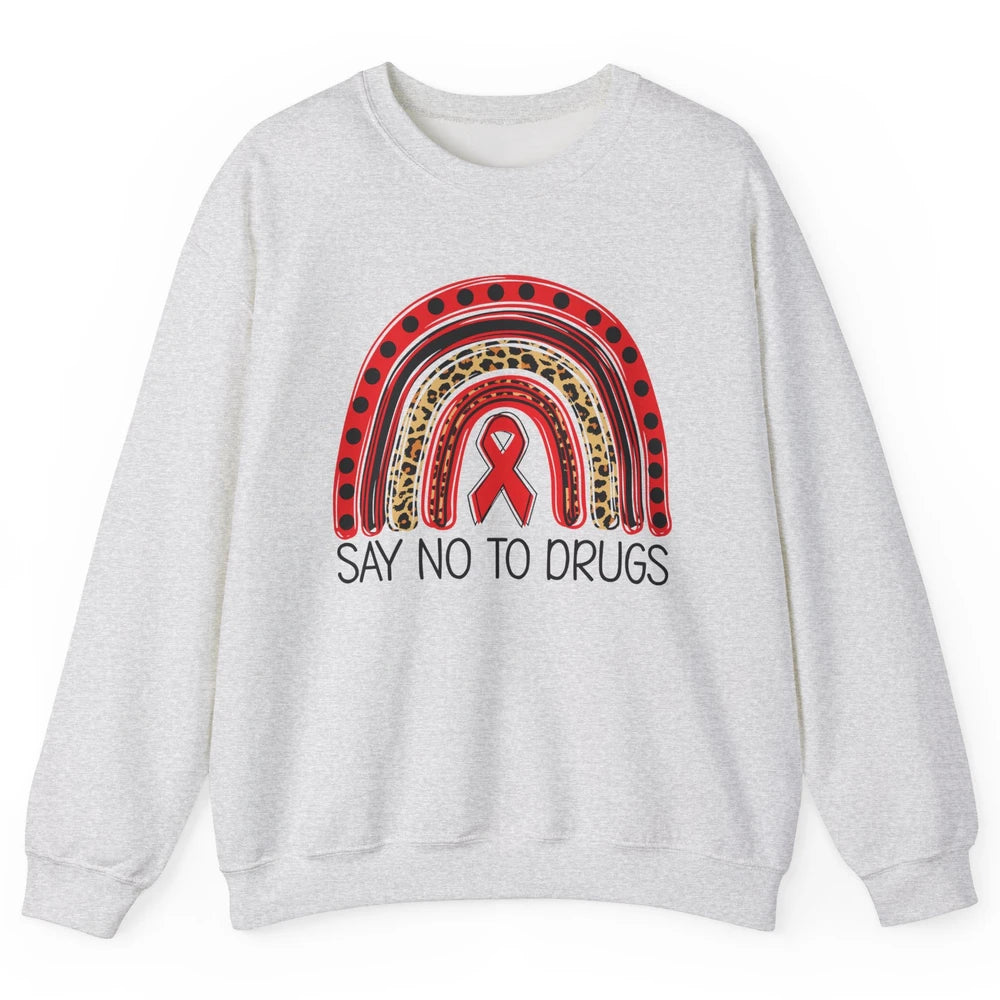 Red Ribbon Week Awareness Leopard Rainbow Say No To Drugs Unisex Crewneck Sweatshirt
