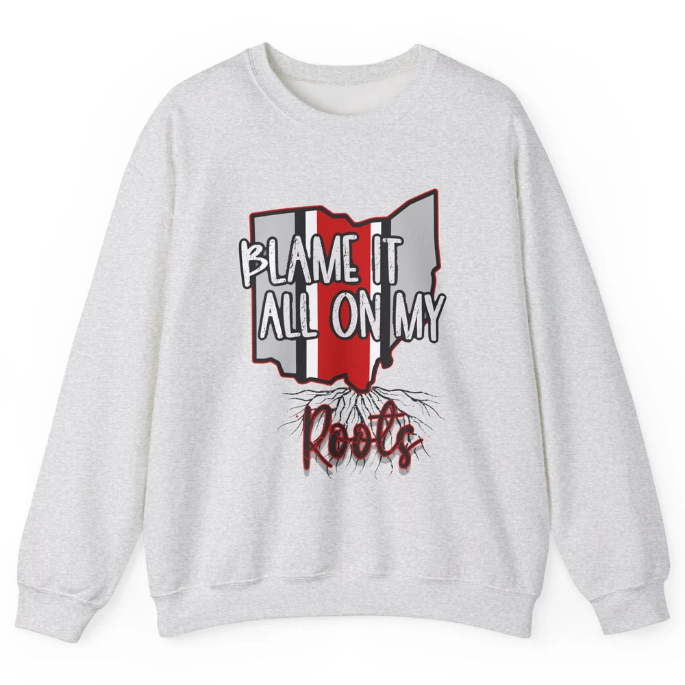 Retro Ohio Map Blame It All On My Roots Ohio Pride Gift Unisex Crewneck Sweatshirt