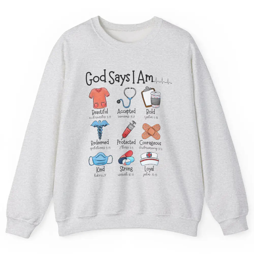 Nurse Christian God Says I Am Bible Verse Religious Western Unisex Crewneck Sweatshirt