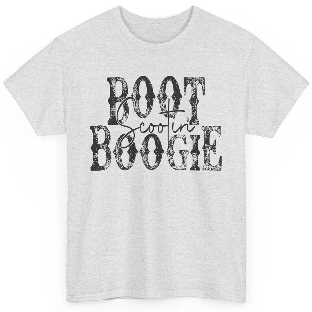 Retro Cowboy Boot Scooting Boogie Western Country Cowgirl Classic Unisex T-Shirt
