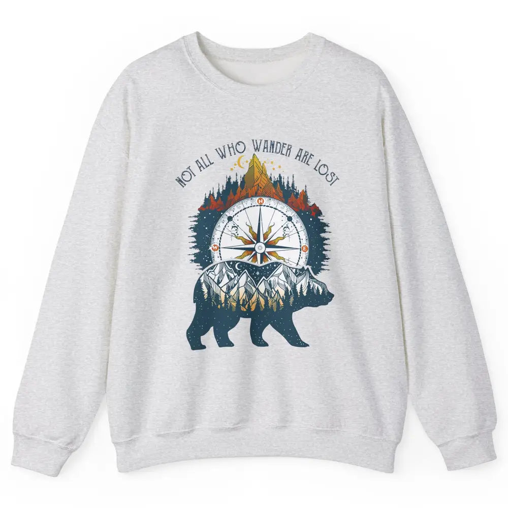 Not All Who Wander Are Lost Compass Mountain Camping Hiking Unisex Crewneck Sweatshirt