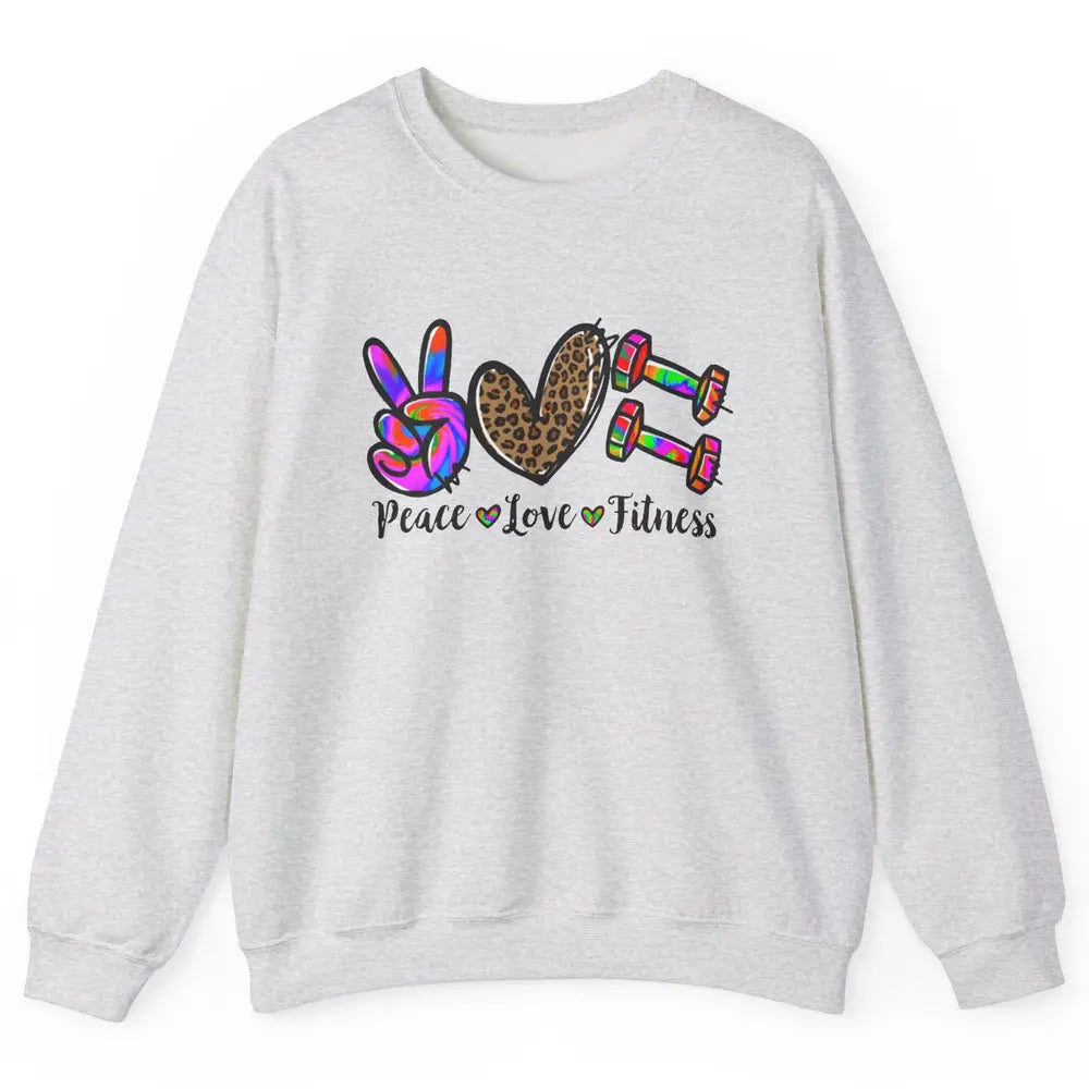 Peace Love Fitness Leopard Tie Dye Workout Gym Trainer Gift Unisex Crewneck Sweatshirt