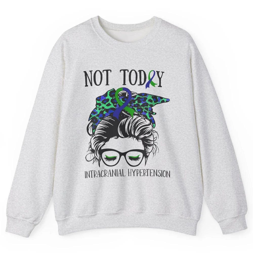 Not Today Intracranial Hypertension Leopard Messy Bun Mom Unisex Crewneck Sweatshirt