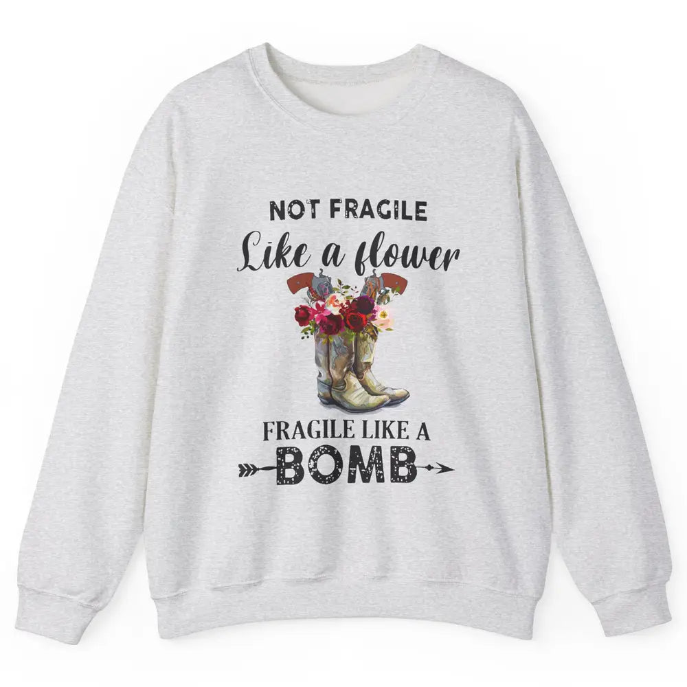 Retro Cowgirl Fragile Like A Bomb Cowgirl Boots Western Girl Unisex Crewneck Sweatshirt