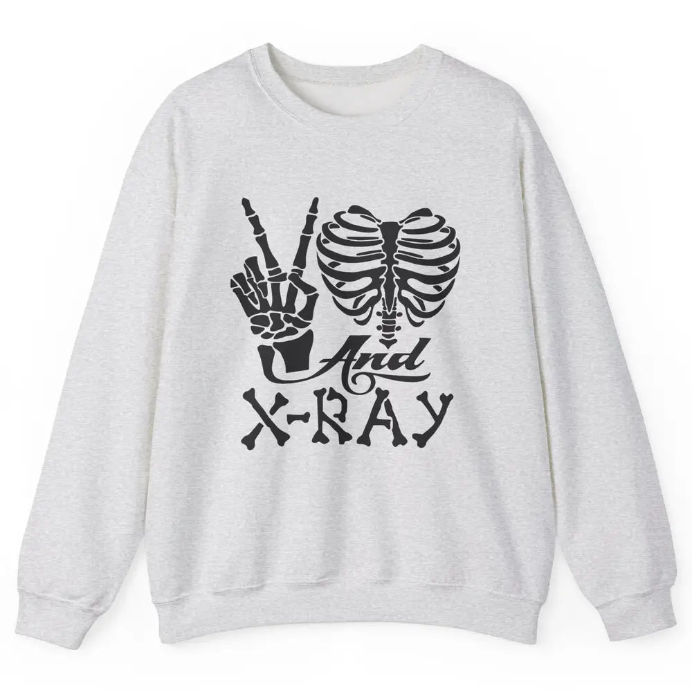 Peace Love X-Ray Radiology Tech Radiologist X-Ray Tech Life Unisex Crewneck Sweatshirt
