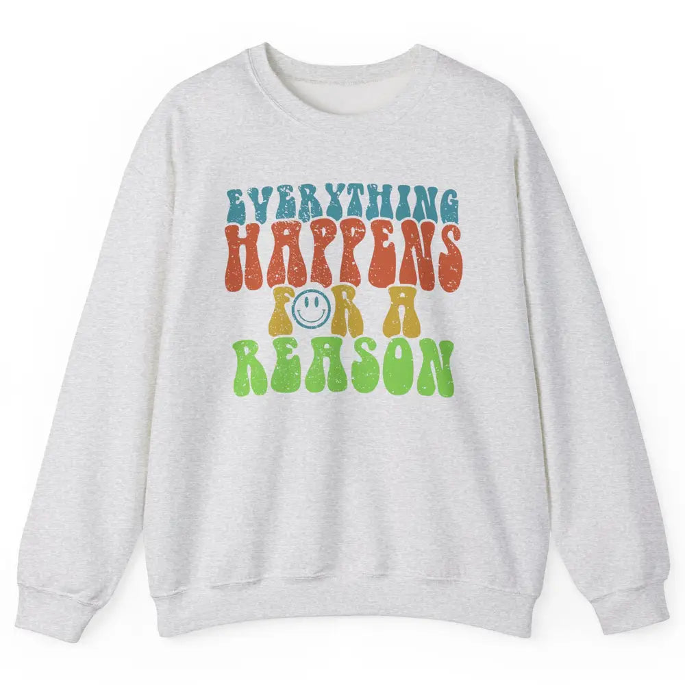 Retro Everything Happens For A Reason Mental Health Peace Unisex Crewneck Sweatshirt