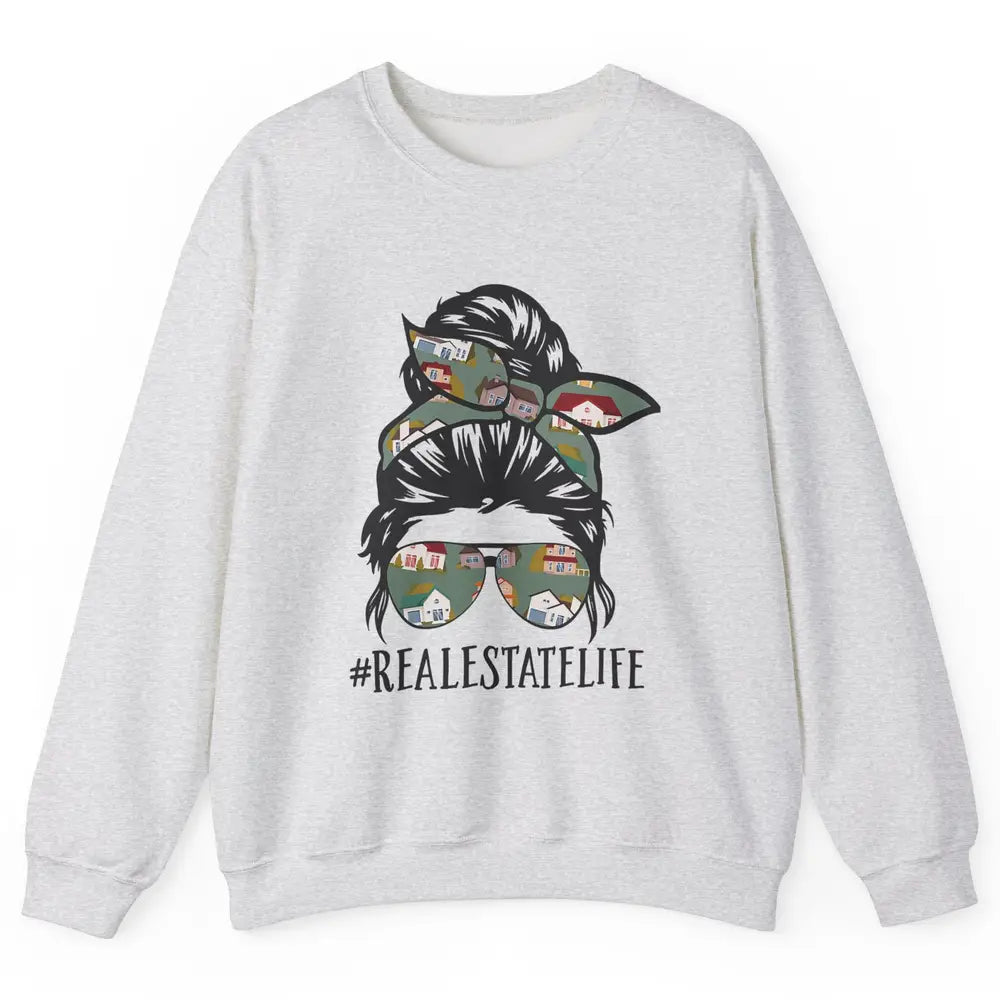 Real Estate Wife Life Messy Bun Mom Realtor Women Close Deal Unisex Crewneck Sweatshirt
