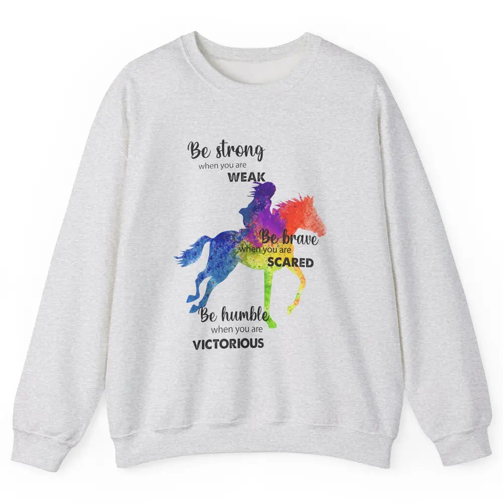 Retro Cowgirl Be Strong When You're Weak Western Country Unisex Crewneck Sweatshirt