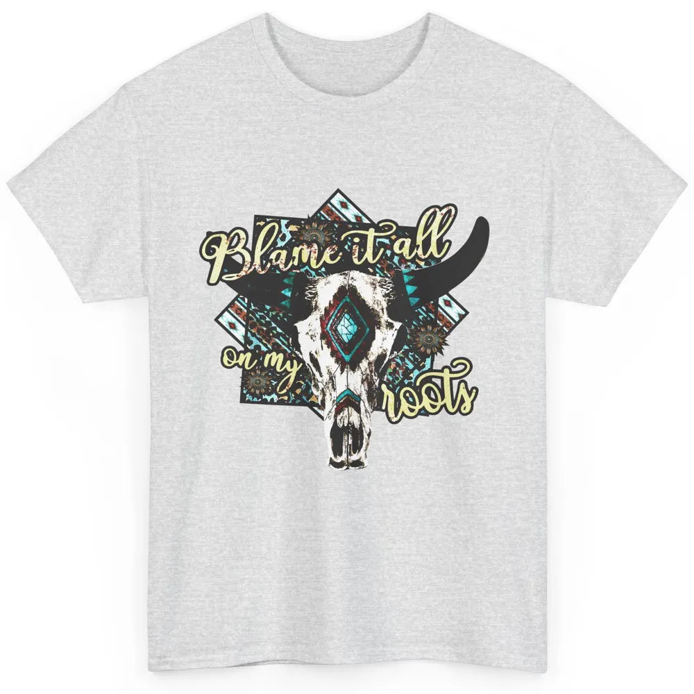 Retro Boot Blame It All On My Root Cow Skull Western Cowboy Classic Unisex T-Shirt