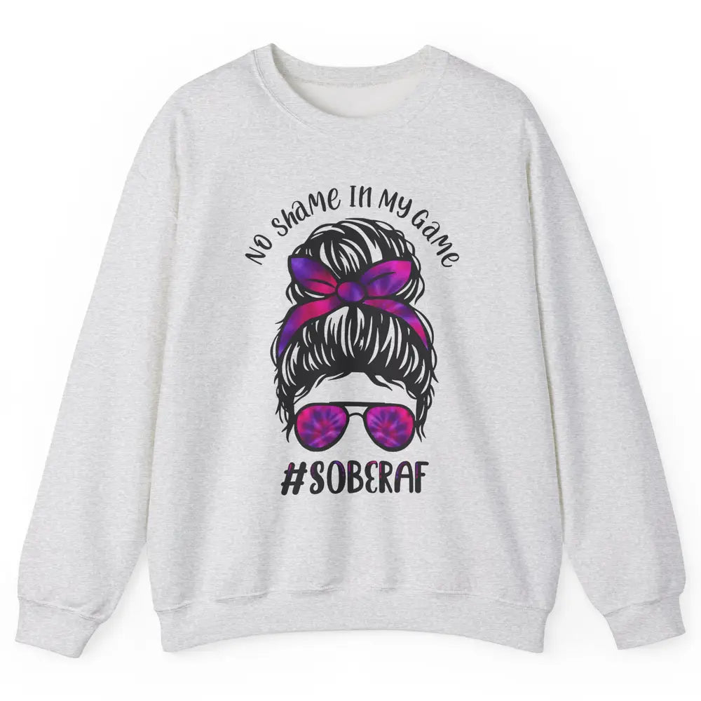 No Shame In My Game Sober AF Colorful Messy Hair Bun Support Unisex Crewneck Sweatshirt
