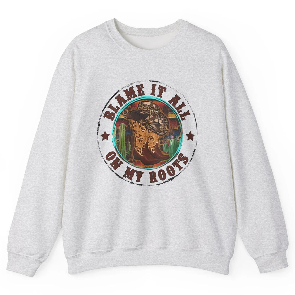 Retro Leopard Cowboy Boots Blame It On My Roots Western Girl Unisex Crewneck Sweatshirt