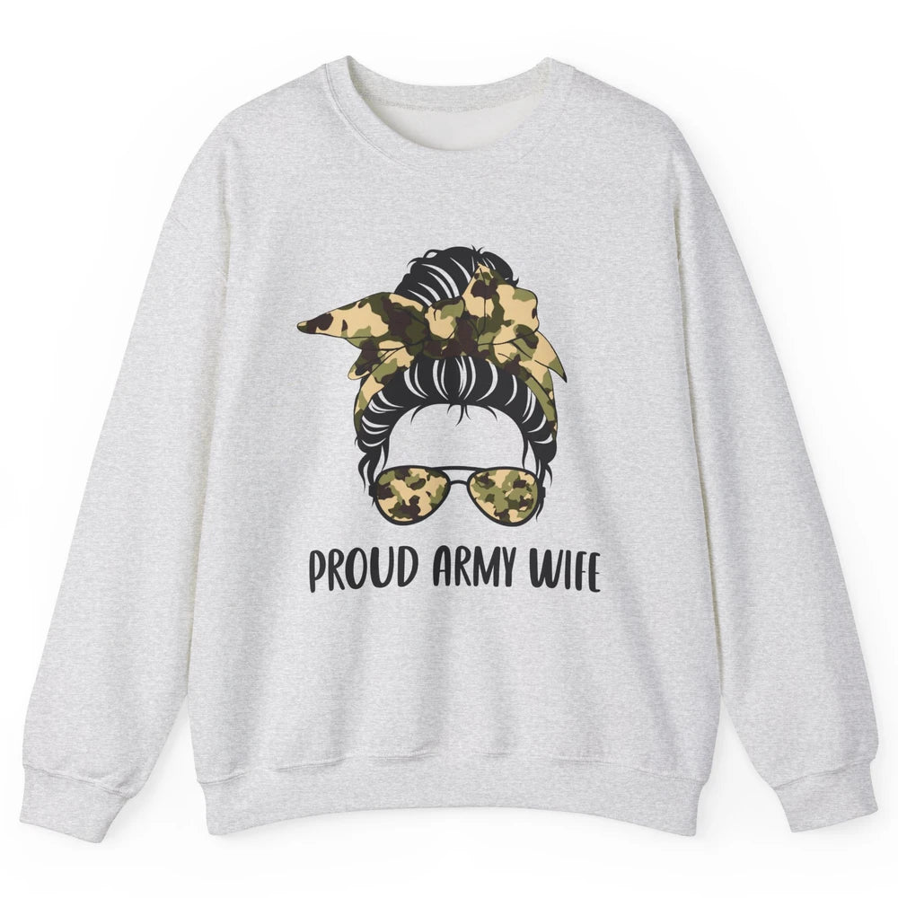 Proud Army Wife Messy Bun Hair Proud Wife Of A US Soldier Unisex Crewneck Sweatshirt