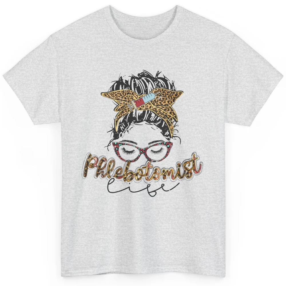 Retro Leopard Phlebotomist Life Messy Bun Mom Phlebotomy Classic Unisex T-Shirt
