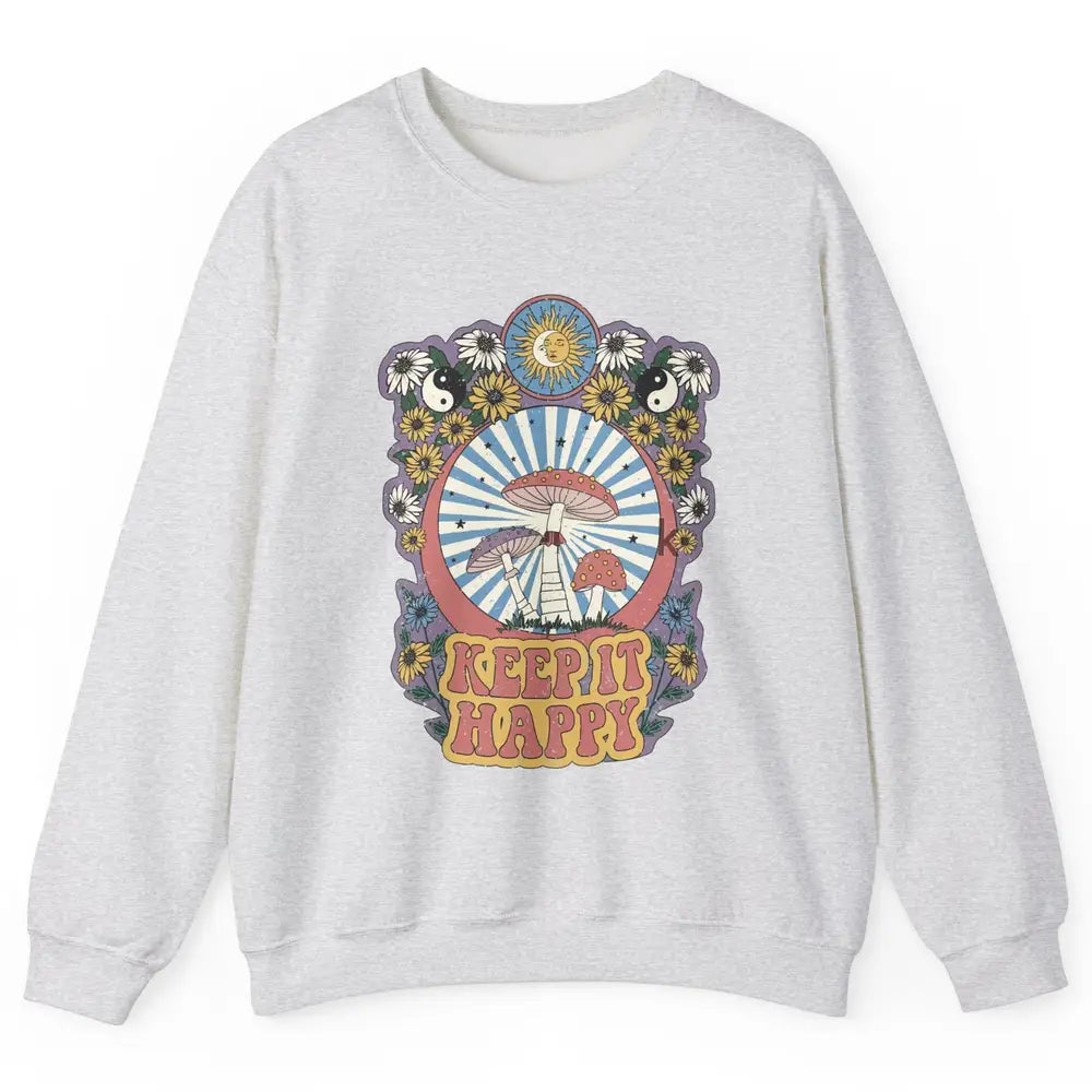 Retro Groovy Keep It Happy Mushroom Daisy Sun Positive Mind Unisex Crewneck Sweatshirt