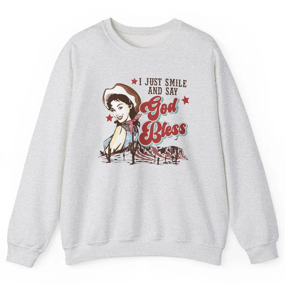 Retro Cowgirl Just Smile And Say God Bless Western Desert Unisex Crewneck Sweatshirt
